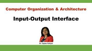 Input Output Interface | I/O Port:Example of I/O Interface || Computer Organization and Architecture