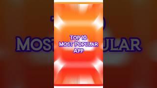 Top 10 most popular app in the world #ytshorts #shorts #viralvideo #apple #trending