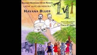 Armando Rodriguez & Victor Rendon Latin Jazz Orchestra - Guajira