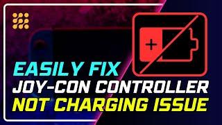 Joy-Con Controller Not Charging? Here's How to Fix It Fast!