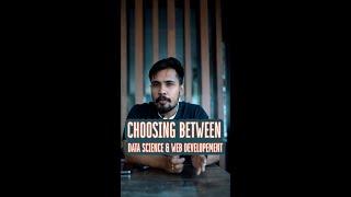 What to choose?‍️ Data science or Web Development #datascience #webdevelopment #youtubeshorts