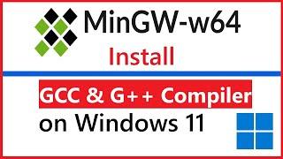 How to install MinGW (C/C++) Compiler on Windows 11 [2025] | Easy Steps for GCC & G++ Compiler