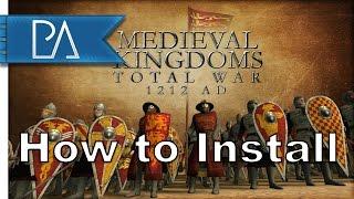 How To Install Medieval Kingdoms Total War 1212AD (Total War: Attila)