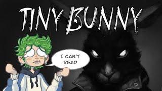 A BAD DAY TO BE ILLITERATE  | Tiny Bunny Episode 1