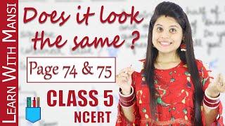 Class 5 Maths | NCERT | Chapter 5 | Page 74 and 75 | Does It Look The Same ?