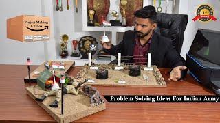 Unbelievable and Innovative Problem Solving Idea For Indian Army | Inspire Award Project New Idea