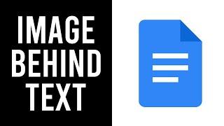 How To Put a Image Behind Text in Google Docs (Step By Step)