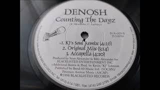 Denosh - Counting The Dayz (KJ's Soul Remix)