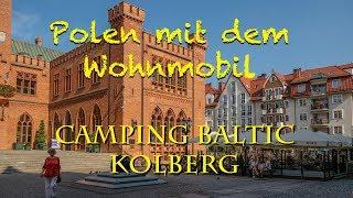 Polen mit dem Wohnmobil - Camping Baltic Kolberg