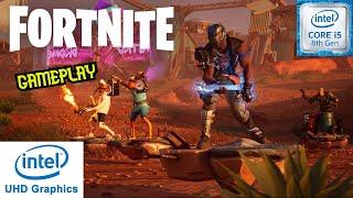 FORTNITE Gameplay on i5-8250U, Intel UHD Graphics 620