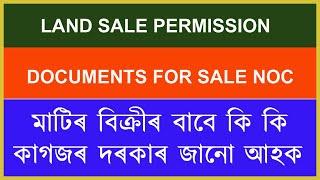 Land Sale Permission Required Documents in assam