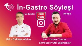 Osman Yılmaz Mutfak Ailesi İn-Gastro Söyleşide