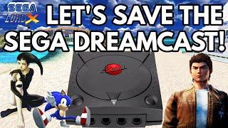 Let's Save the Sega Dreamcast