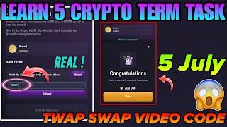 Learn 5 Crypto Terms TapSwap | 5 July TapSwap Learn 5 Crypto Terms Video Code | Learn 5 Crypto Terms