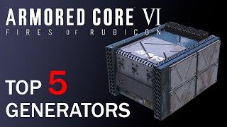 The Top 5 Generators of Armored Core 6 | Analysis