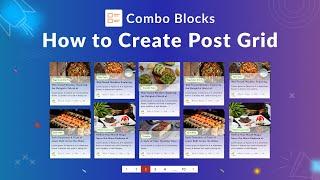 Combo Blocks(Post Grid Combo) - How to create Post Grid