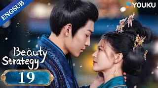 [Beauty Strategy] EP19 | Historical Fantasy Drama | Guan Chang/Zhang Jingyun | YOUKU