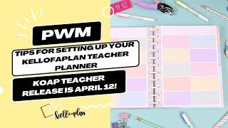 Tips for Setting Up Your Kellofaplan Teacher Planner