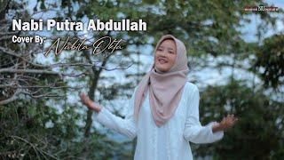 Nabi Putra Abdullah | Cover By Nabila Okta