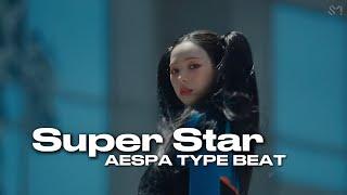 [FREE FOR PROFIT] AESPA TYPE BEAT "SUPER STAR"