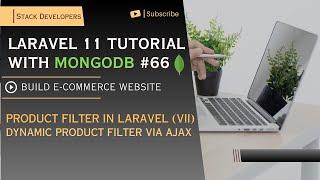 #66 Laravel 11 Tutorial with MongoDB | Product Filter (VII) | Dynamic Product Filter via Ajax