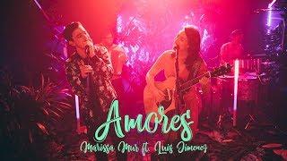 Marissa Mur Ft. Luis Jimenez - Amores [Live Session]