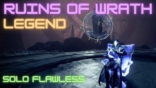 Ruins of Wrath Legend Solo Flawless