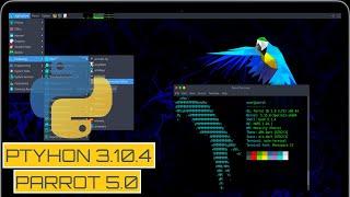 How to Install Python 3.10.4 on Parrot 5 Electro | Compile Python 3.10 from Source on Parrot 5 LTS