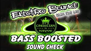 Electro Bounce Sound Check - Dj Christian Nayve