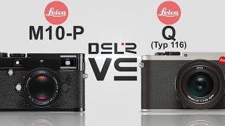 Leica M10-P vs Leica Q Typ 116