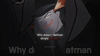 Batman REVEALS the REAL DARK reason why he doesn't kill villains #shorts #batman #dcuniverse #comics