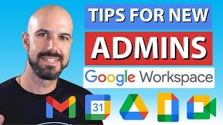 5 Tips for New Google Workspace Admins