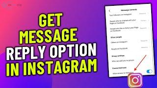 How to get message reply option in instagram 2023