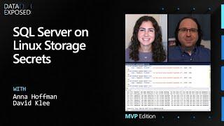 SQL Server on Linux Storage Secrets | Data Exposed: MVP Edition