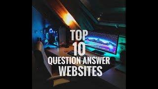 Top 10 Question Answer Websites(2018)