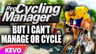 Pro Cycling Manager 2019 but I can't manage or cycle