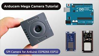 Arducam Mega Camera || The Ultimate Camera for Arduino, ESP8266 & ESP32