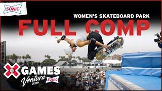 SONIC Women’s Skateboard Park: FULL COMPETITION | X Games Ventura 2024