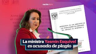 La ministra Yasmin Esquivel es acusada de plagio