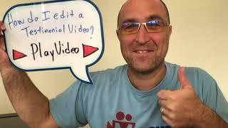 How do I edit a Testimonial Video?   | Video Testimonial Software Service App