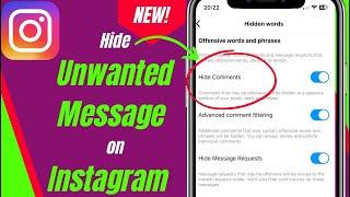 How To Hide Unwanted Message Request And Comments On Instagram On Mobile