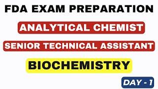 FDA EXAM PREPARATION / SENIOR TECHNICAL ASSISTANT / ANALYTICAL CHEMIST / BIOCHEMISTRY QUESTIONS