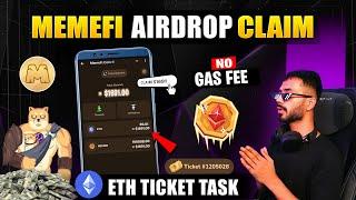 MemeFi Airdrop New Update || Claim Eth $4944 in ticket task || Memefi Airdrop Lsiting Date