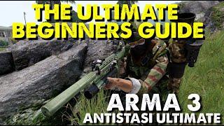 The Ultimate Beginners Guide to Antistasi Ultimate | Arma 3 Antistasi Ultimate Guides