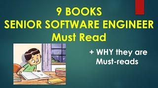 9 Books every SENIOR SOFTWARE ENGINEER must read, and WHY