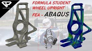 FSAE Upright FEA Simulation using Simulia Abaqus | Formula Student | FEA | Abaqus | DP DESIGN