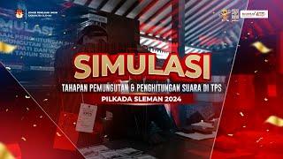 Simulasi Pemungutan dan Penghitungan Suara di TPS Pilkada Serentak Tahun 2024 - Kabupaten Sleman