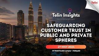 [Telin Insights] Safeguarding Customer Trust in Public and Private Spheres