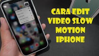 Cara Edit Video Slow Motion Iphone