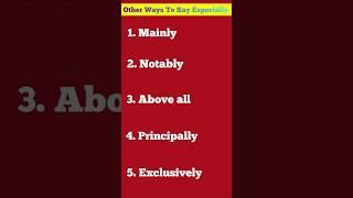 Other Ways to Say Especially